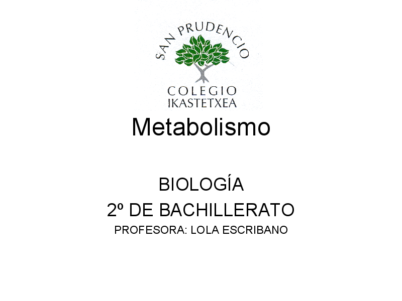 Biología: Presentación sobre el Metabolismo